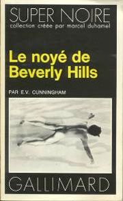 "Le noyé de Beverly Hills" dans la Super Noire